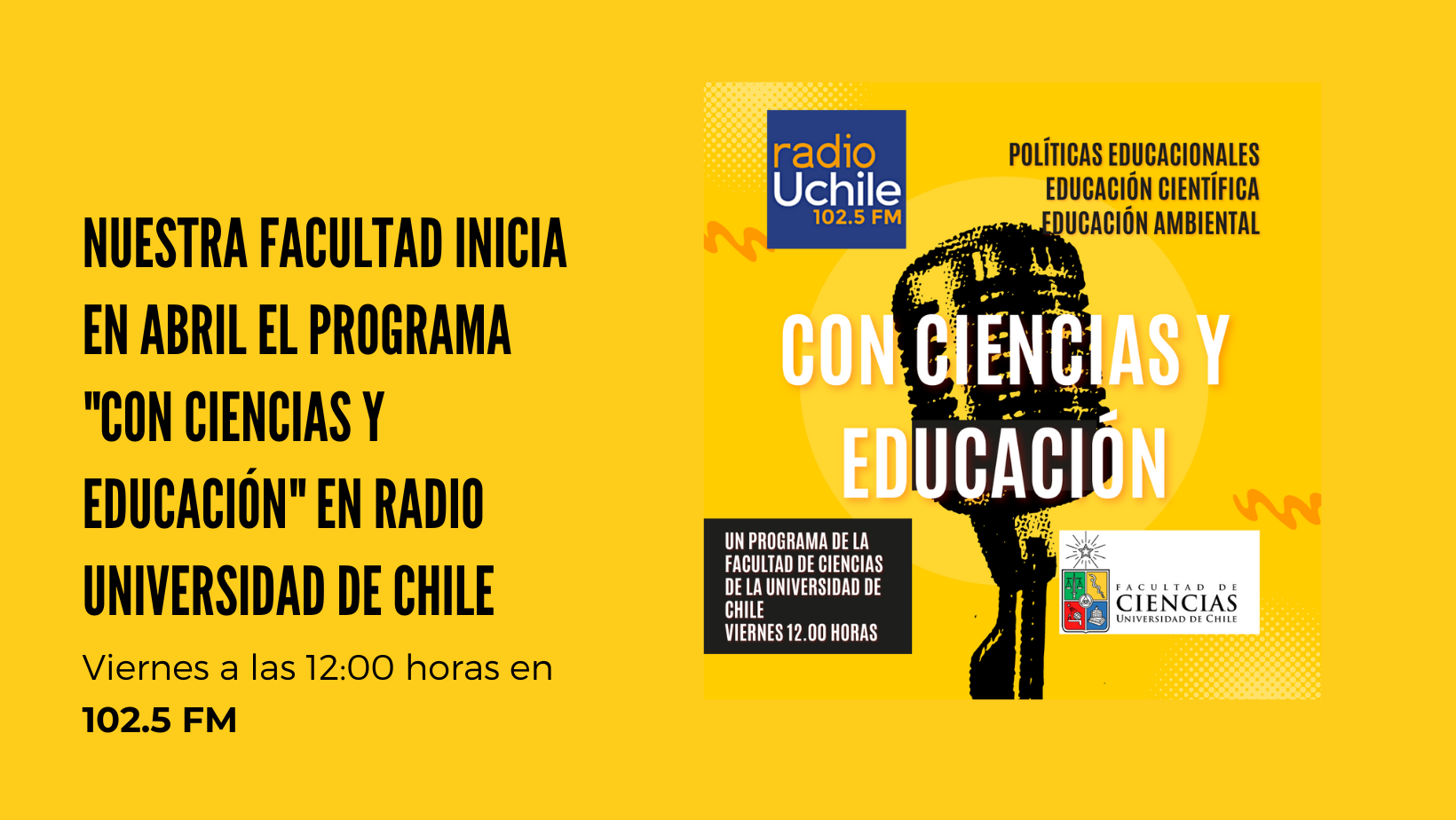 Facultad de Ciencias inicia Programa Radial   “Con Ciencias y Educación”  Radio Universidad de Chile