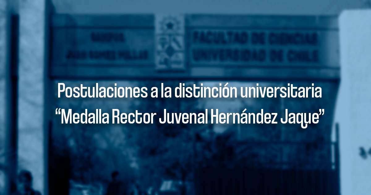 La Facultad de Ciencias invita a postular a la "Medalla Rector Juvenal Hernández Jaque"