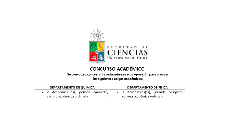Llamado a Concurso Académico para los Departamentos de Física y Química de la Facultad de Ciencias de la Universidad de Chile